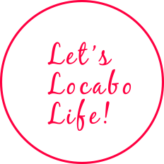 Let's Locabo Life!